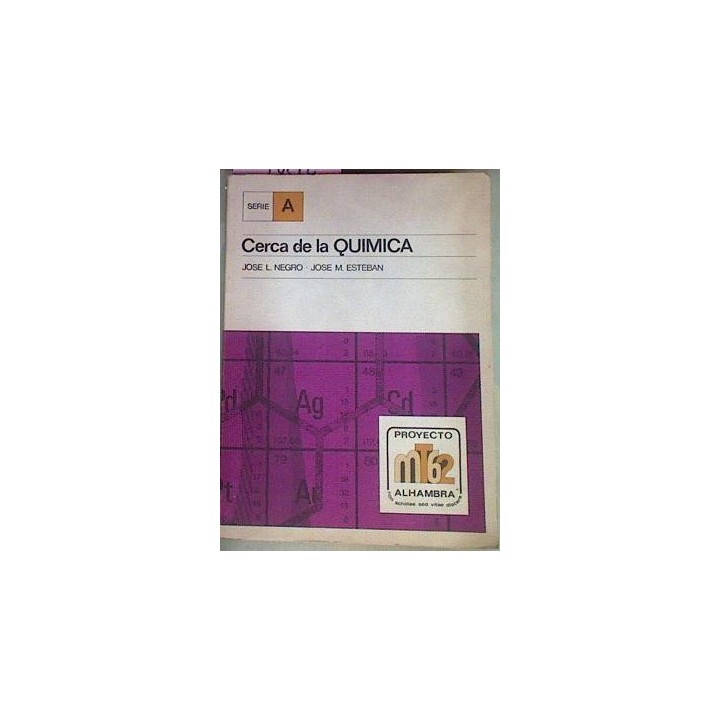 Cerca de la Química - José L. Negro y José M Esteban